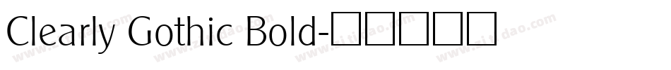 Clearly Gothic Bold字体转换